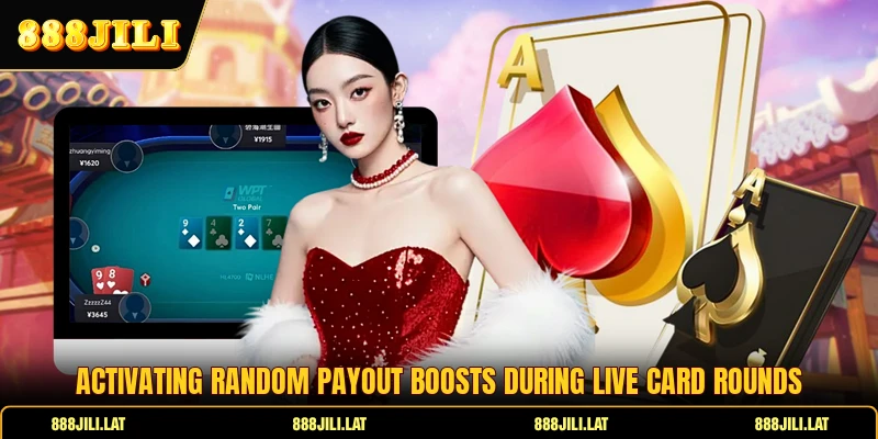 Activating random payout boosts during live card rounds