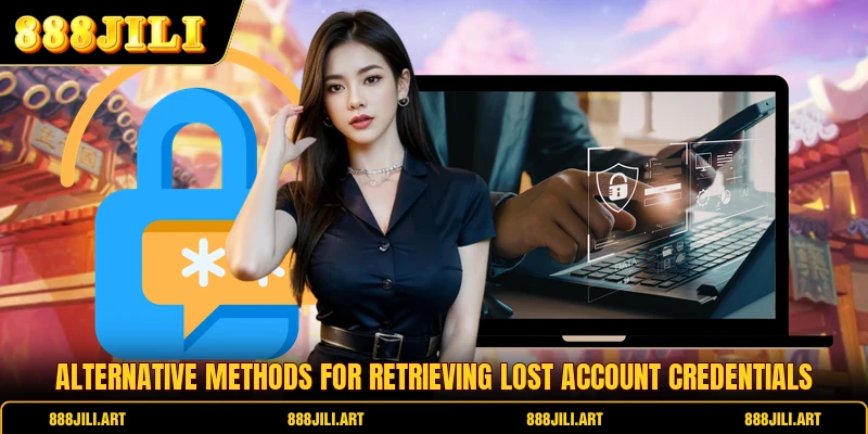 Alternative methods for retrieving lost account credentials