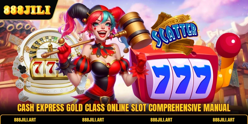 Cash Express Gold Class Online Slot Comprehensive Manual
