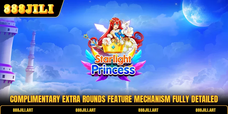 Complimentary extra rounds feature mechanism fully detailed