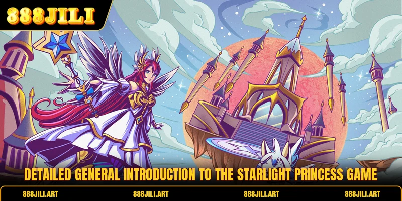 Detailed general introduction to the Starlight Princess game