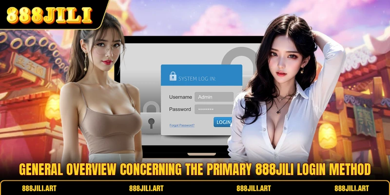 General overview concerning the primary 888JILI login method