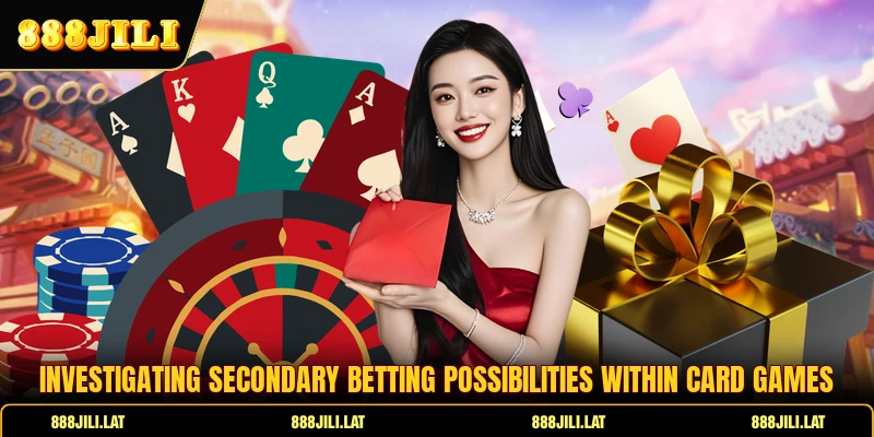Investigating secondary betting possibilities within card games