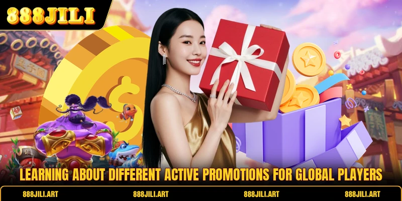 Learning about different active promotions for global players