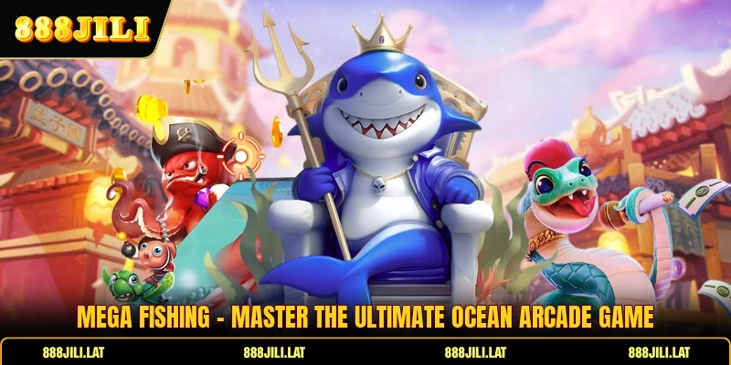 Mega Fishing