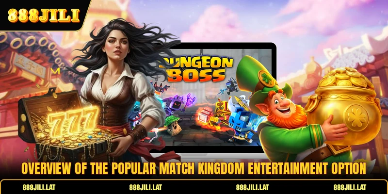 Overview of the popular Match Kingdom entertainment option