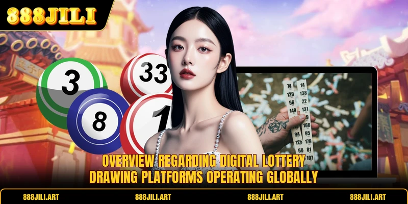 Overview regarding digital lottery drawing platforms operating globally