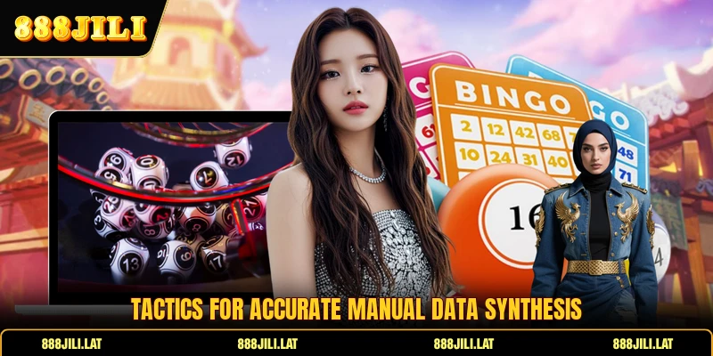 Tactics for accurate manual data synthesis