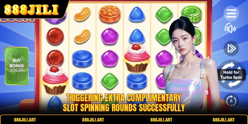 Triggering extra complimentary slot spinning rounds successfully