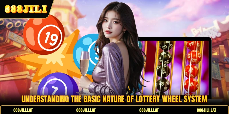 Understanding the basic nature of lottery wheel system